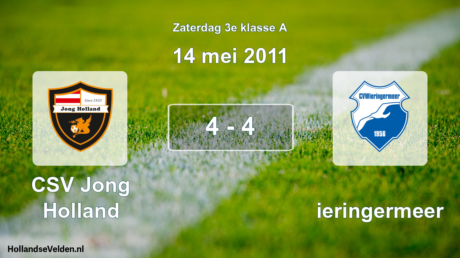 Total number of matches played: CSV Jong Holland - Wieringermeer 4 - 4 (14 May 2011)