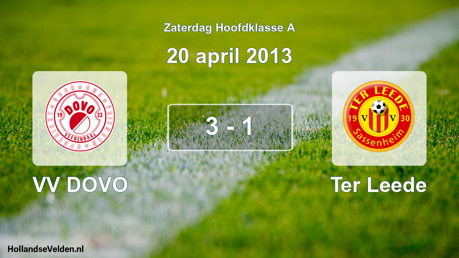 Total number of matches played: VV DOVO - Ter Leede 3 - 1 (20 April 2013)