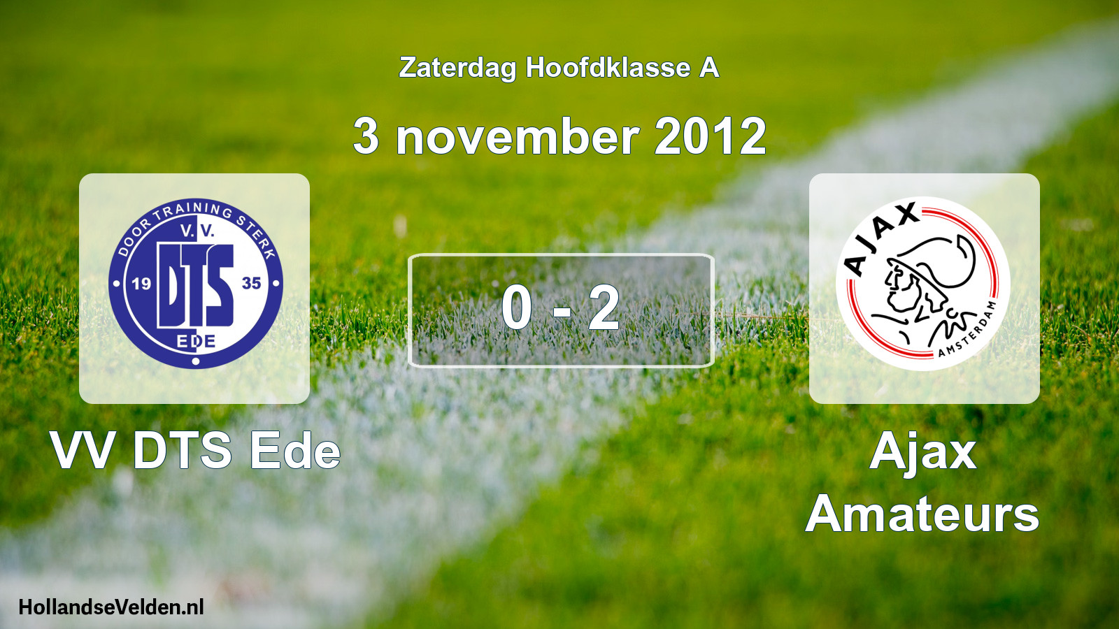 Total number of matches played: VV DTS Ede - Ajax Amateurs 0 - 2 (3 November 2012)