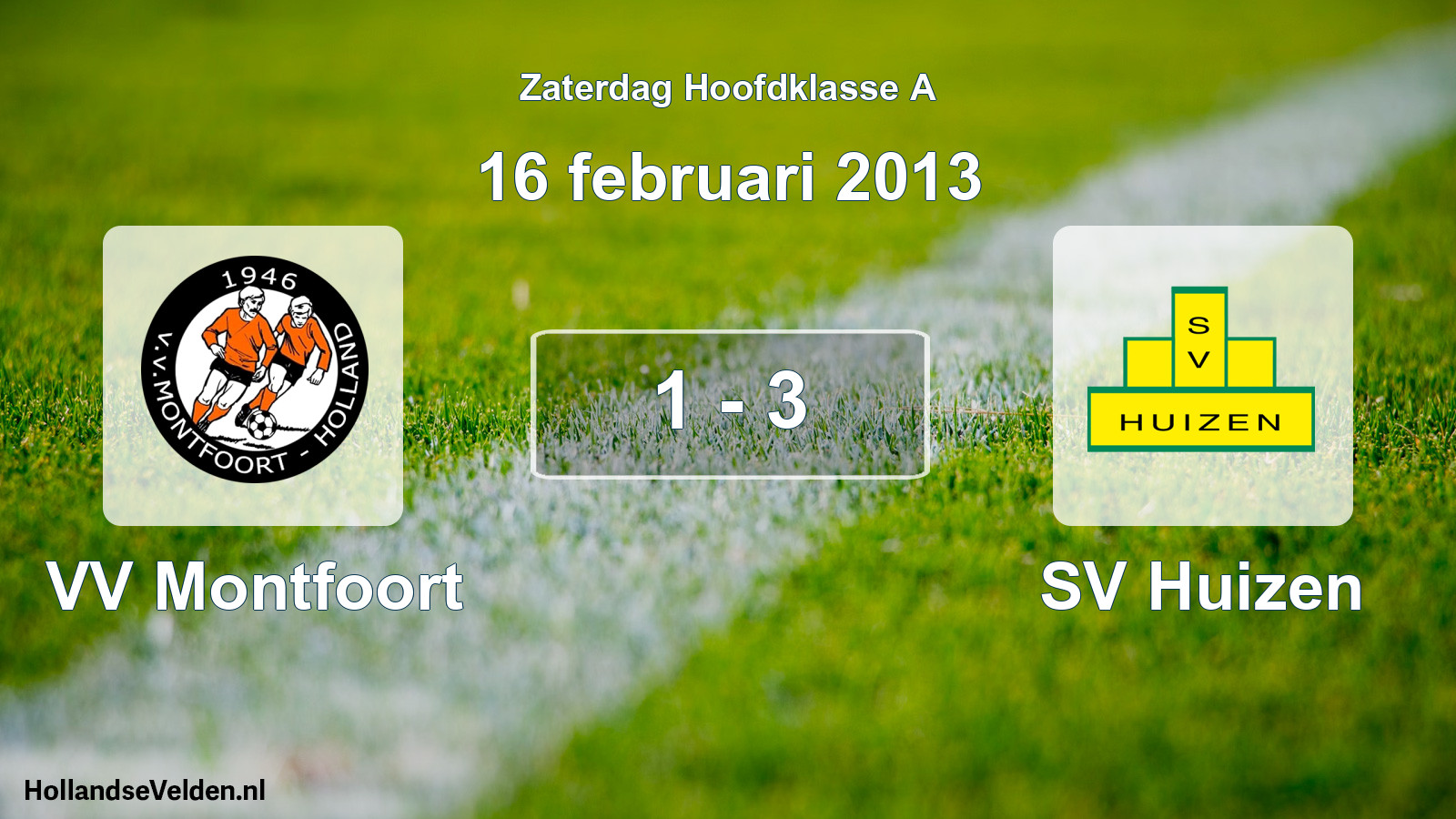 Total number of matches played: VV Montfoort - SV Huizen 1 - 3 (16 February 2013)