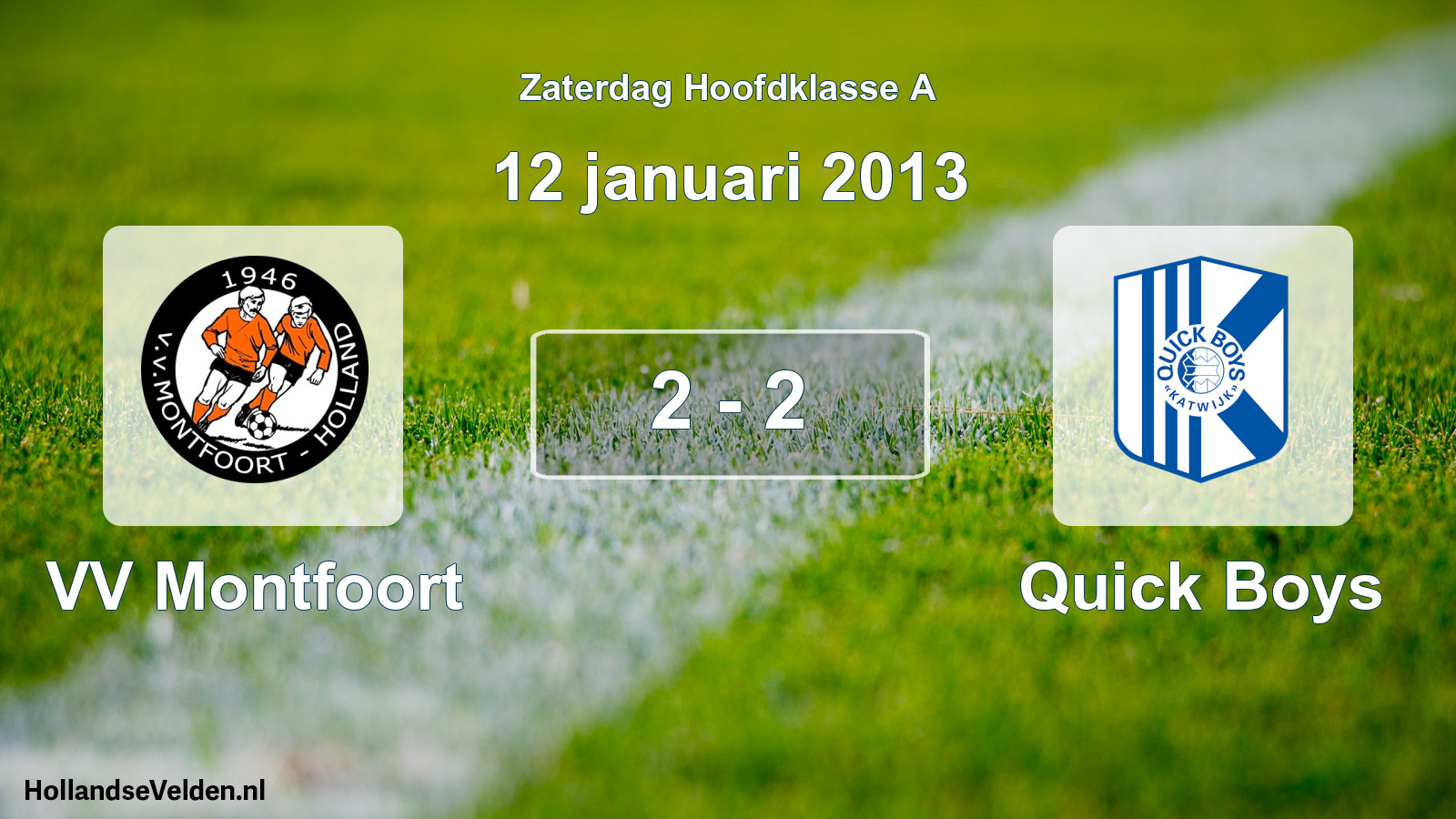 Total number of matches played: VV Montfoort - Quick Boys 2 - 2 (12 January 2013)