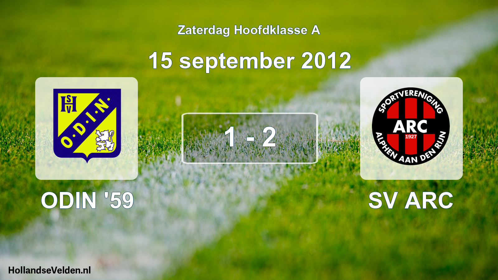 Total number of matches played: ODIN '59 - SV ARC 1 - 2 (15 September 2012)