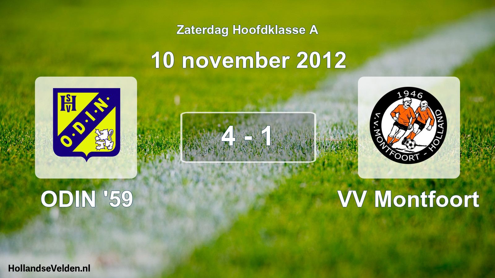 Total number of matches played: ODIN '59 - VV Montfoort 4 - 1 (10 November 2012)