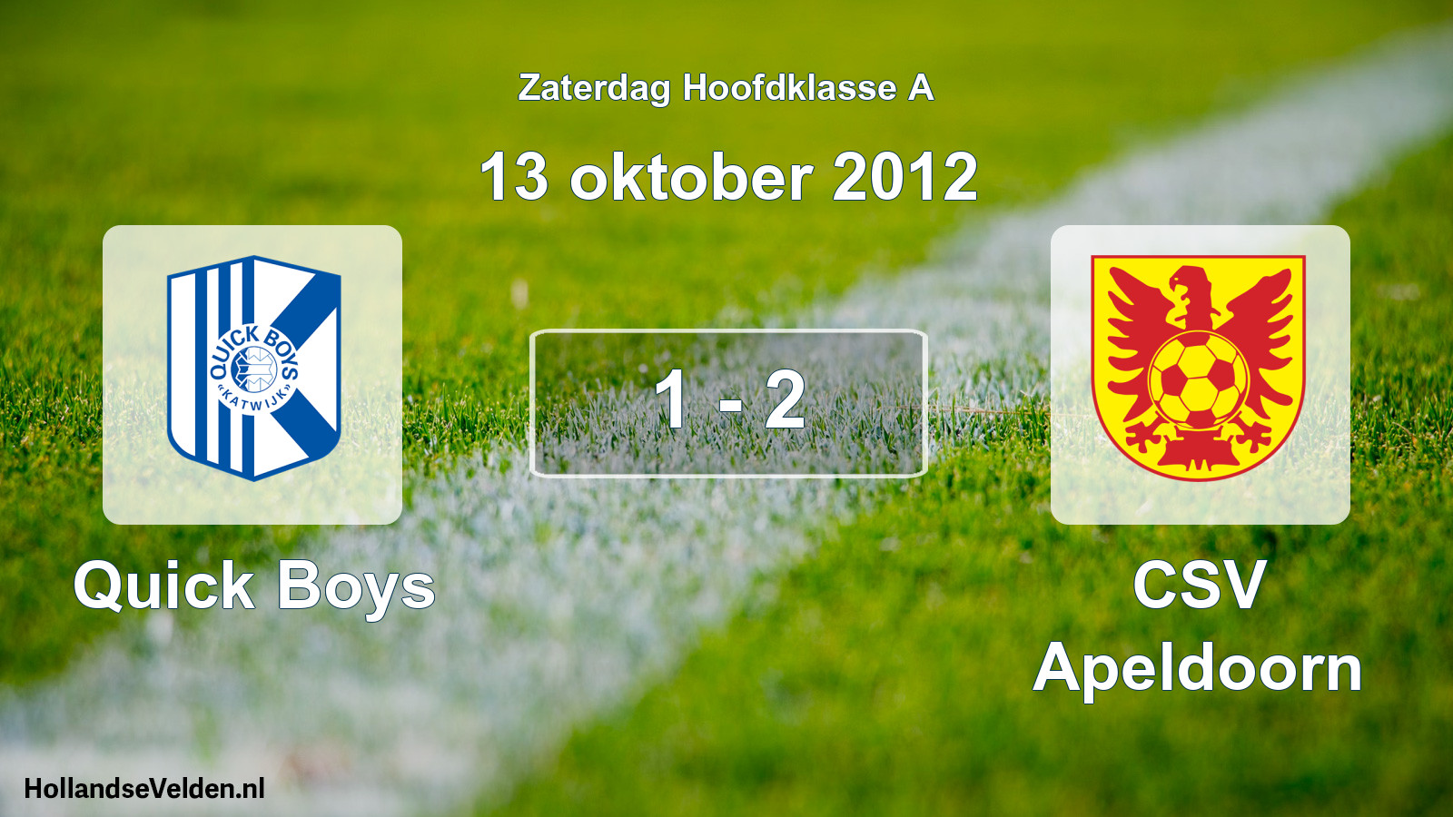 Total number of matches played: Quick Boys - CSV Apeldoorn 1 - 2 (13 October 2012)