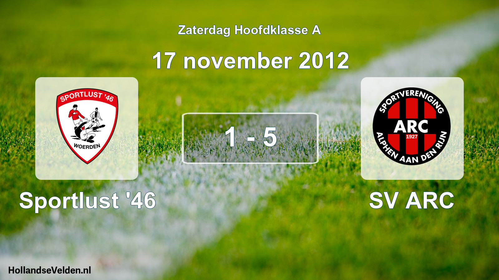 Total number of matches played: Sportlust '46 - SV ARC 1 - 5 (17 November 2012)