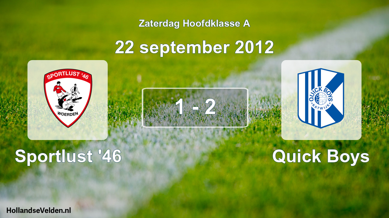 Total number of matches played: Sportlust '46 - Quick Boys 1 - 2 (22 September 2012)