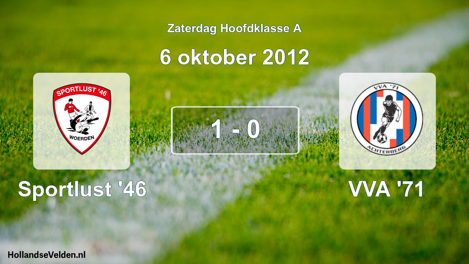 Total number of matches played: Sportlust '46 - VVA '71 1 - 0 (6 October 2012)
