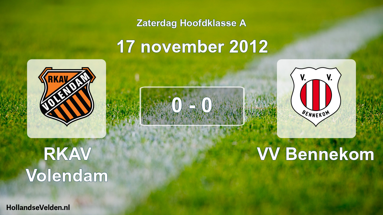 Total number of matches played: RKAV Volendam - VV Bennekom 0 - 0 (17 November 2012)