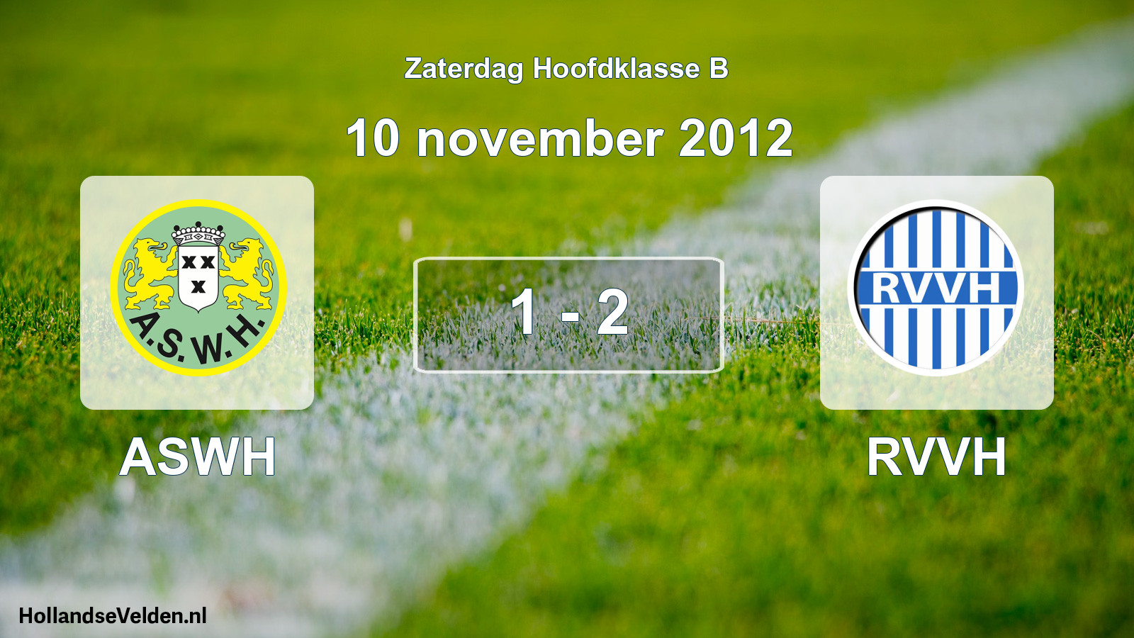 Total number of matches played: ASWH - RVVH 1 - 2 (10 November 2012)