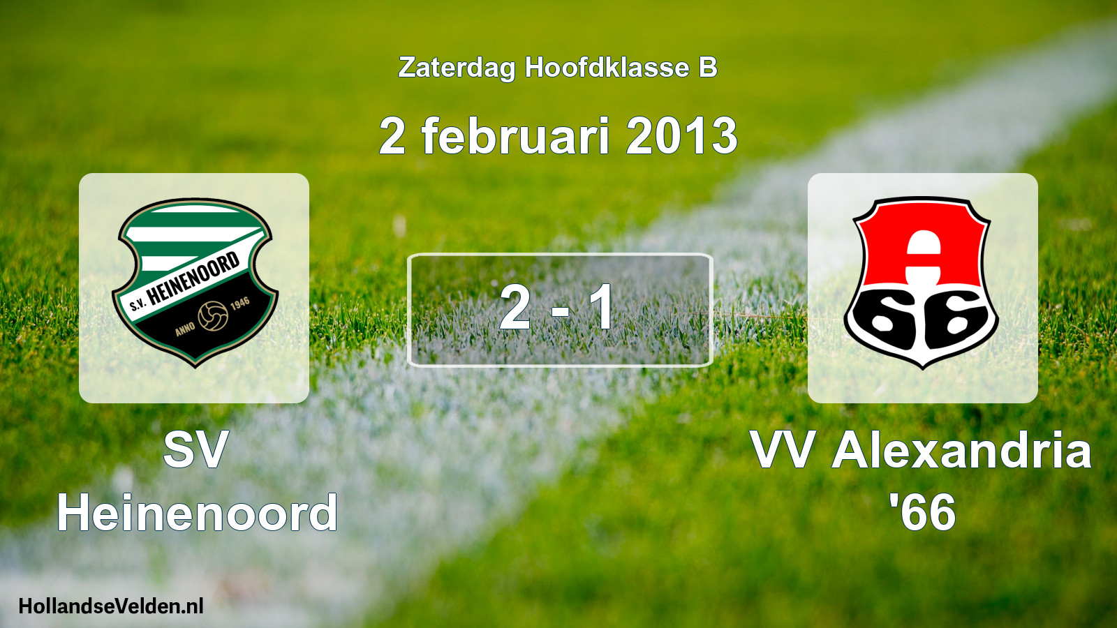 Total number of matches played: SV Heinenoord - VV Alexandria '66 2 - 1 (2 February 2013)