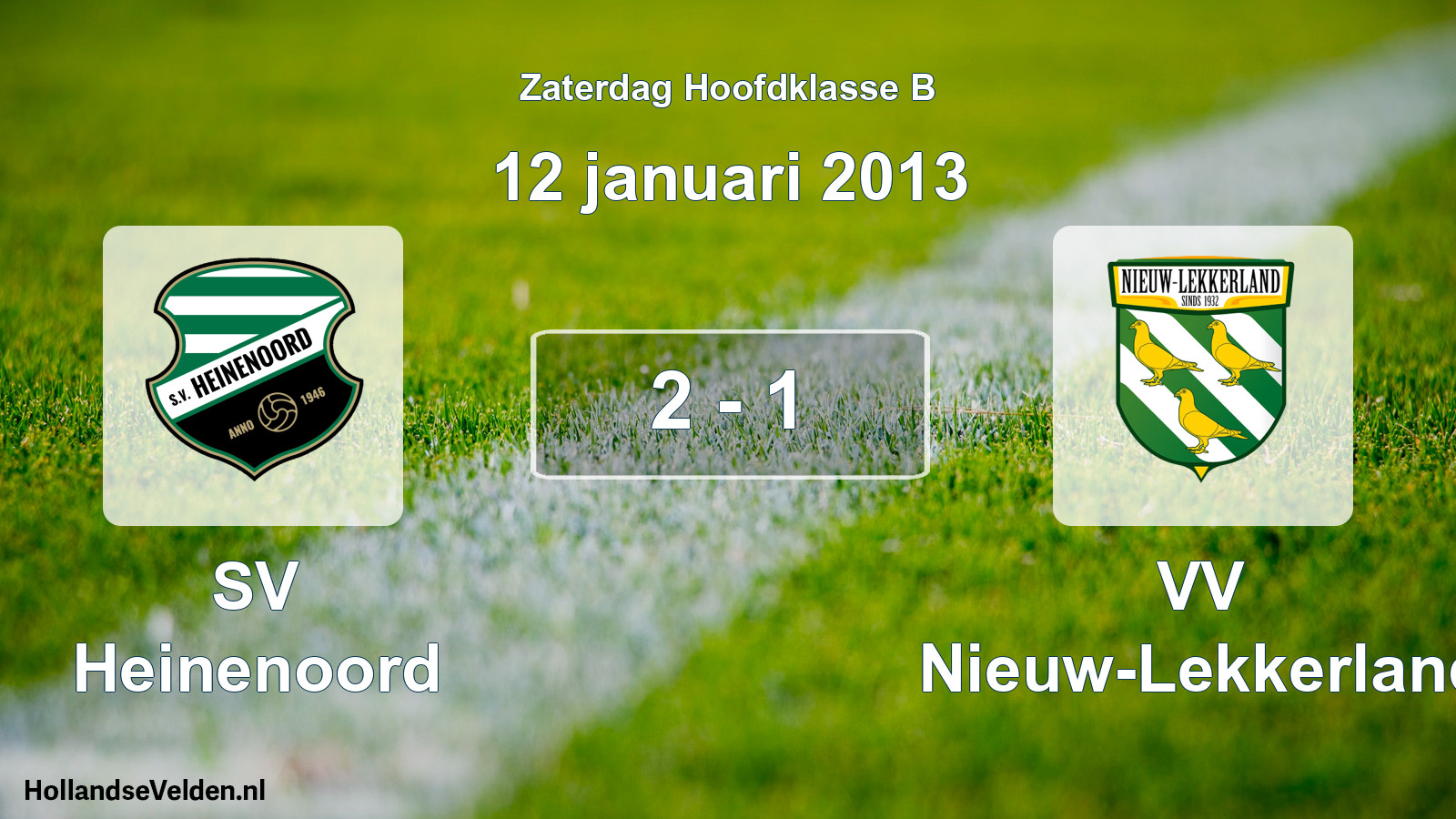 Total number of matches played: SV Heinenoord - VV Nieuw-Lekkerland 2 - 1 (12 January 2013)
