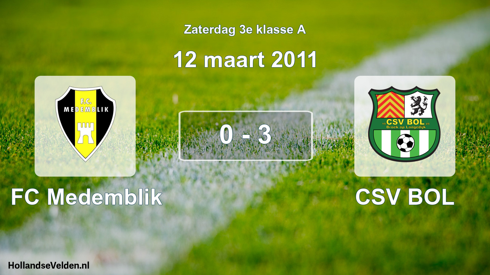 Total number of matches played: FC Medemblik - CSV BOL 0 - 3 (12 March 2011)