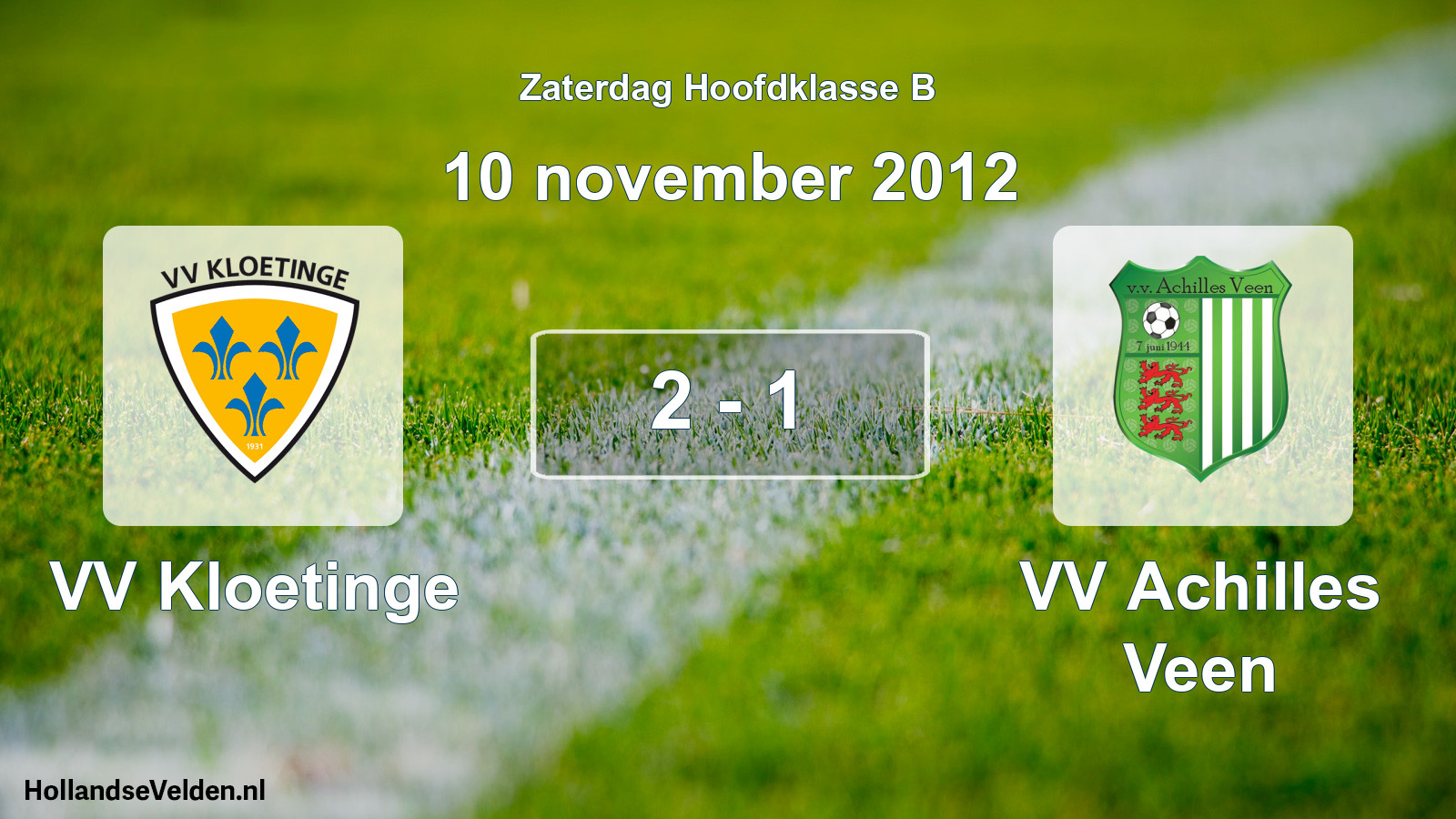 Total number of matches played: VV Kloetinge - VV Achilles Veen 2 - 1 (10 November 2012)