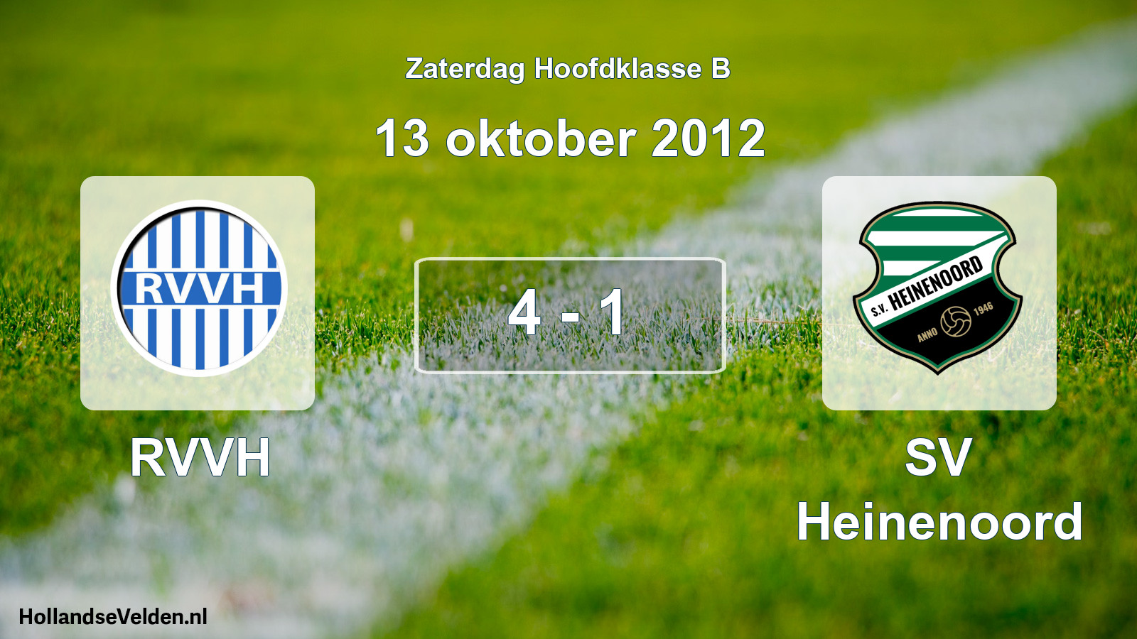 Total number of matches played: RVVH - SV Heinenoord 4 - 1 (13 October 2012)