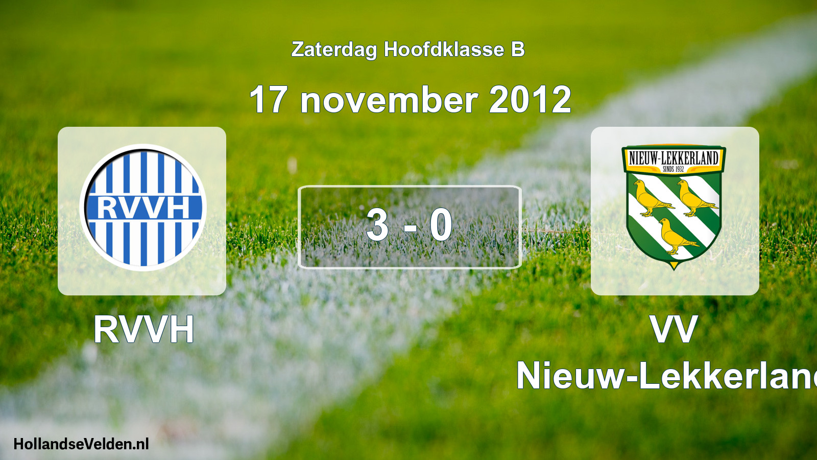 Total number of matches played: RVVH - VV Nieuw-Lekkerland 3 - 0 (17 November 2012)