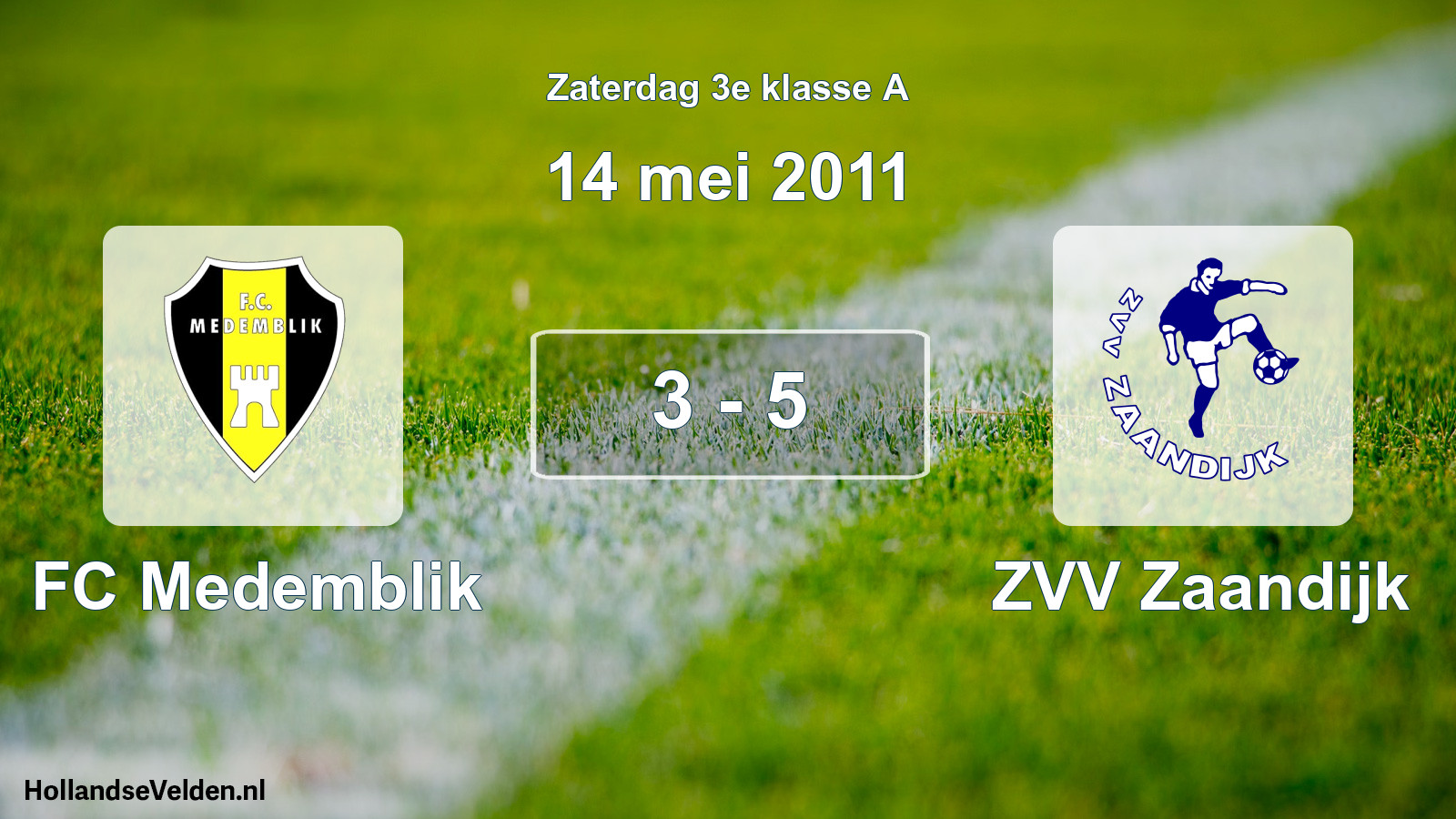 Total number of matches played: FC Medemblik - ZVV Zaandijk 3 - 5 (14 May 2011)