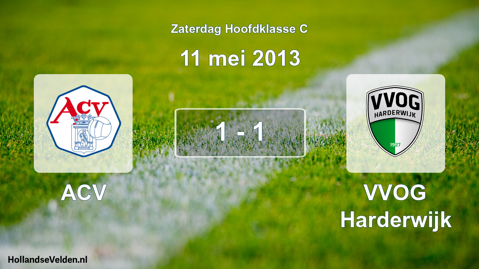 Total number of matches played: ACV - VVOG Harderwijk 1 - 1 (11 May 2013)