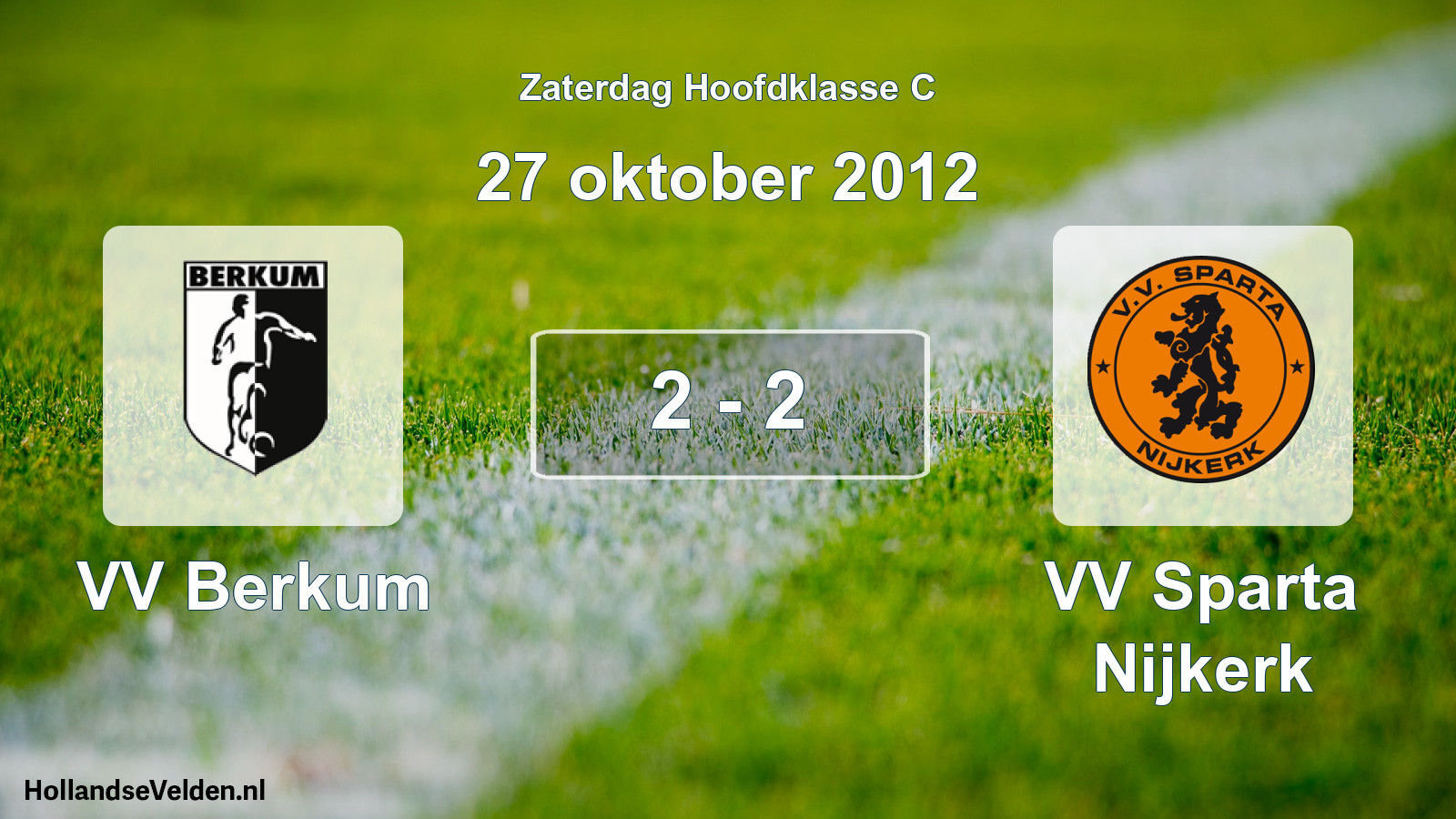 Total number of matches played: VV Berkum - VV Sparta Nijkerk 2 - 2 (27 October 2012)