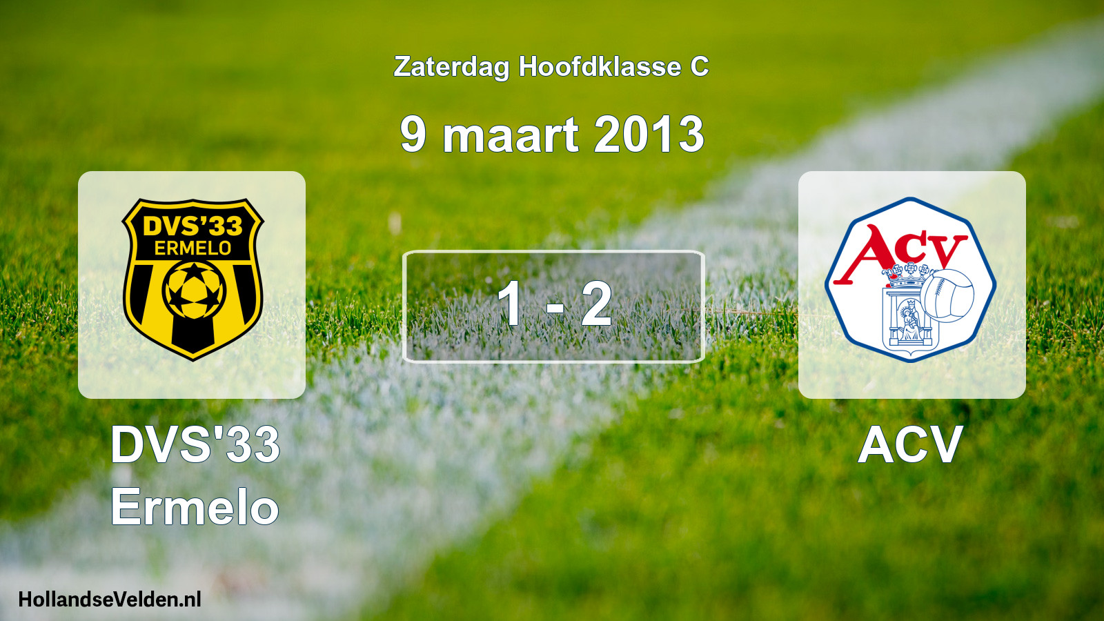 Total number of matches played: DVS'33 Ermelo - ACV 1 - 2 (9 March 2013)
