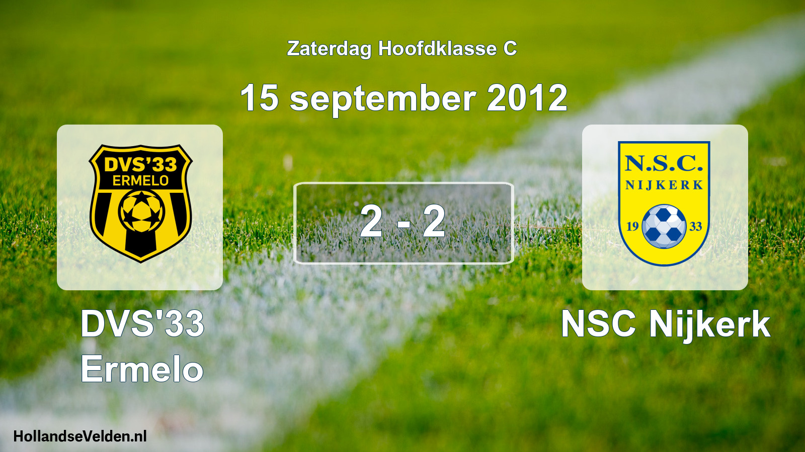 Total number of matches played: DVS'33 Ermelo - NSC Nijkerk 2 - 2 (15 September 2012)