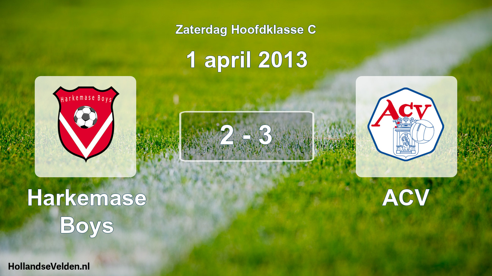 Total number of matches played: Harkemase Boys - ACV 2 - 3 (1 April 2013)