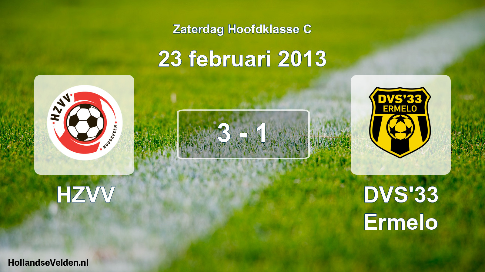 Total number of matches played: HZVV - DVS'33 Ermelo 3 - 1 (23 February 2013)