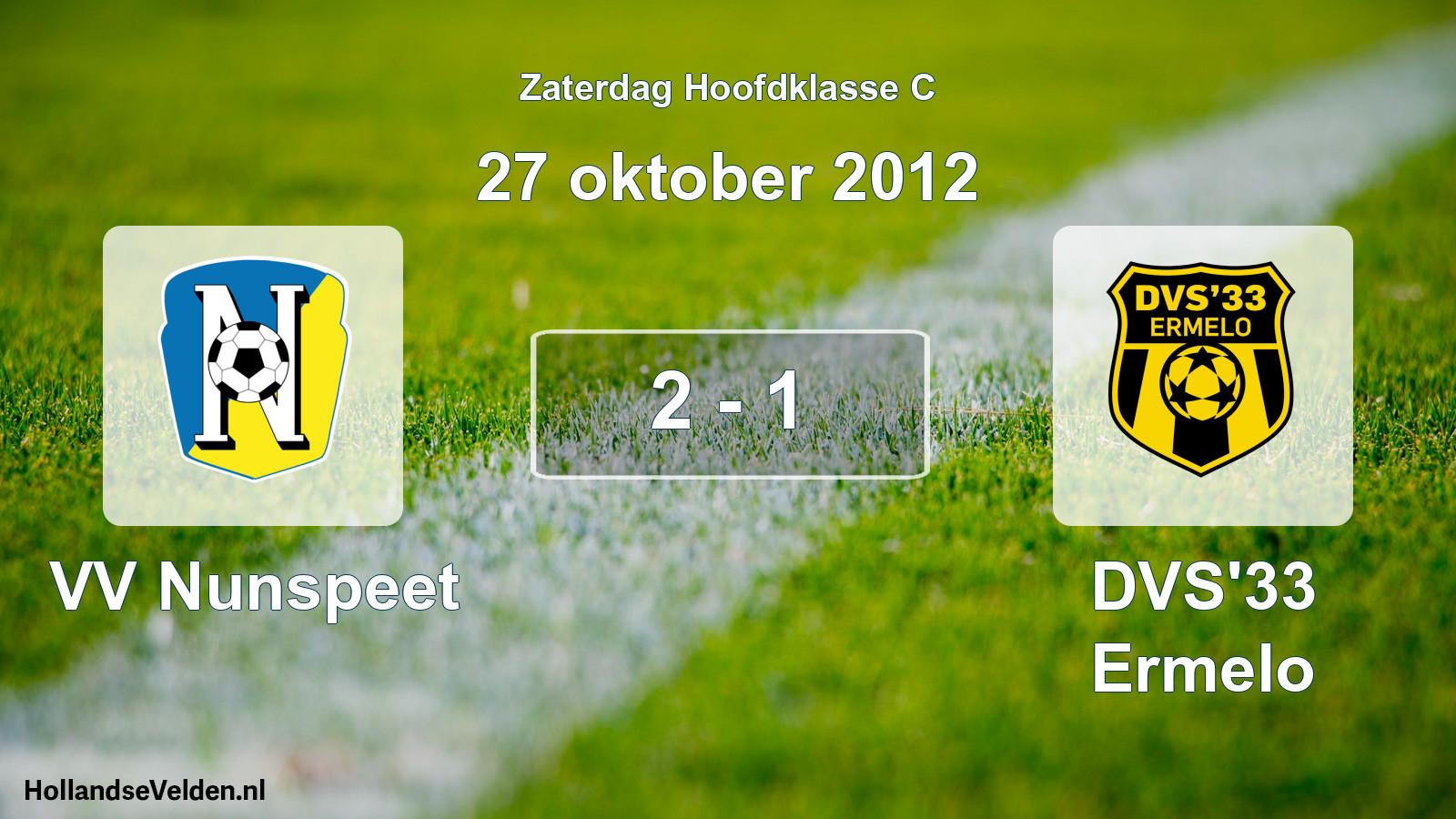 Total number of matches played: VV Nunspeet - DVS'33 Ermelo 2 - 1 (27 October 2012)