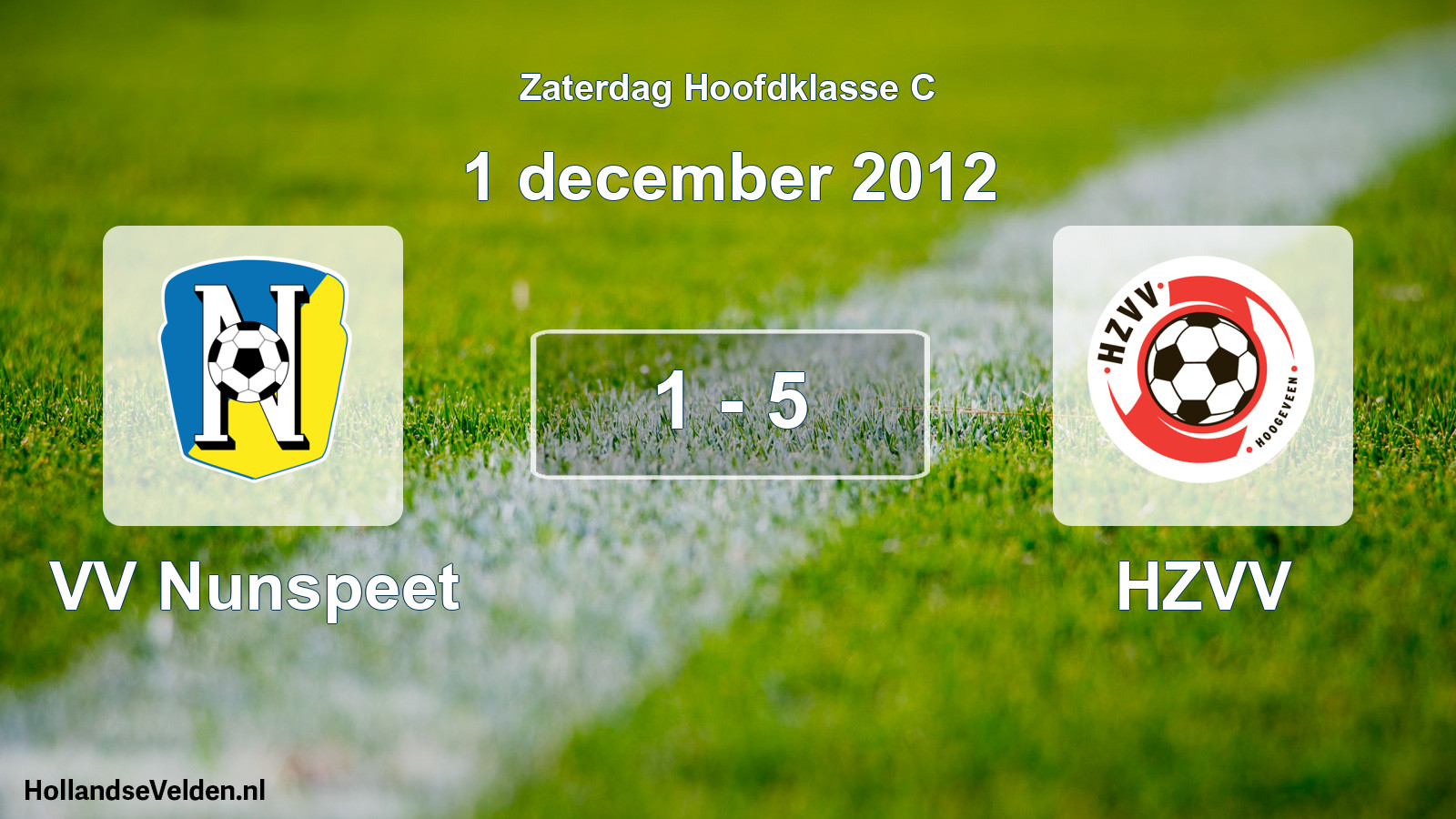 Total number of matches played: VV Nunspeet - HZVV 1 - 5 (1 December 2012)