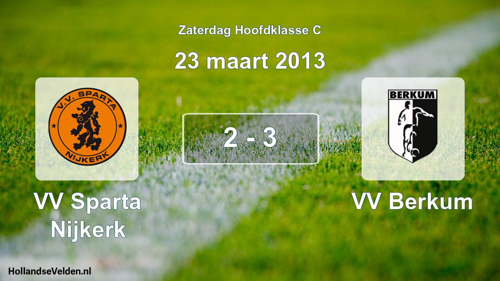 Total number of matches played: VV Sparta Nijkerk - VV Berkum 2 - 3 (23 March 2013)