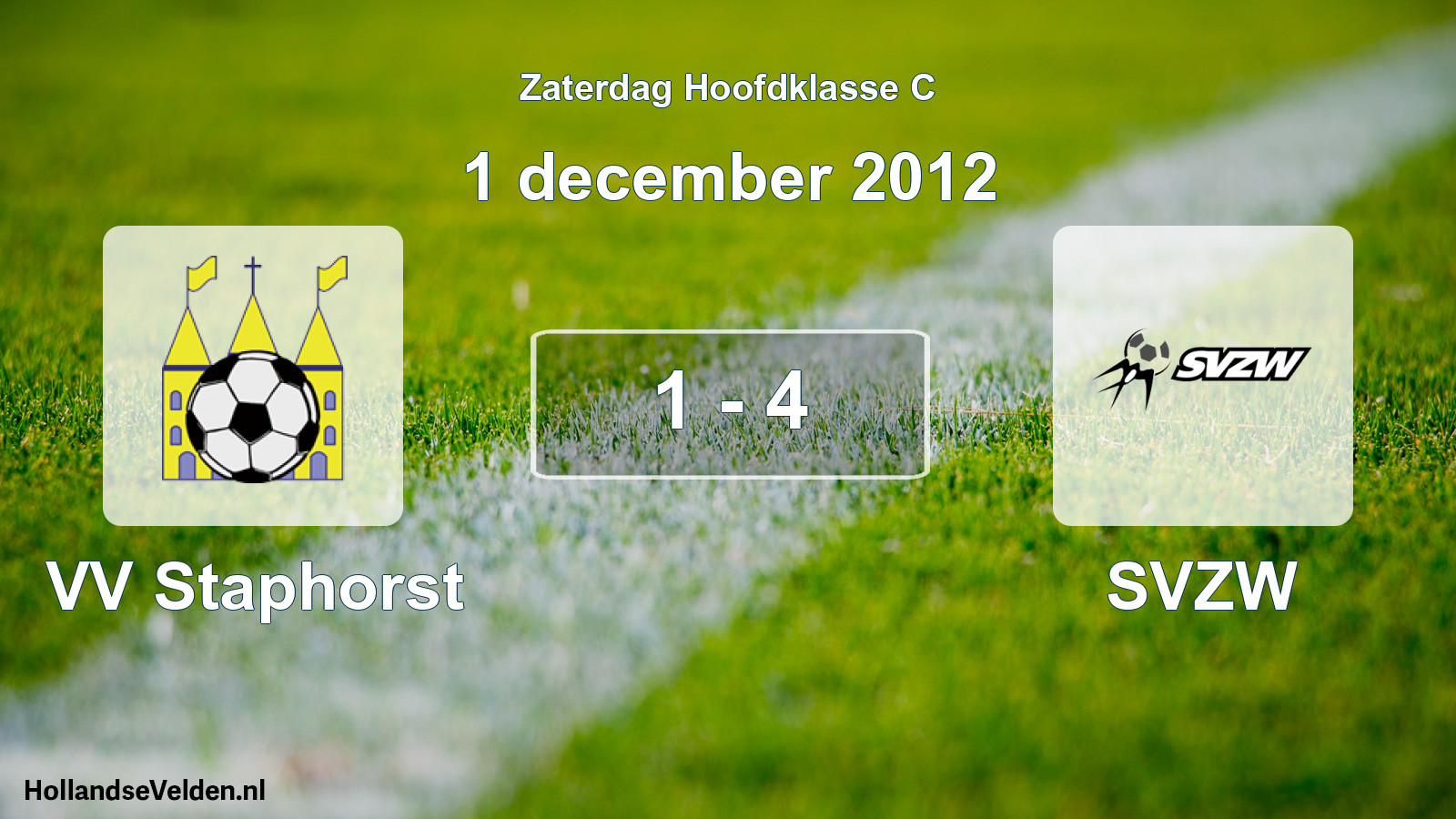 Total number of matches played: VV Staphorst - SVZW 1 - 4 (1 December 2012)