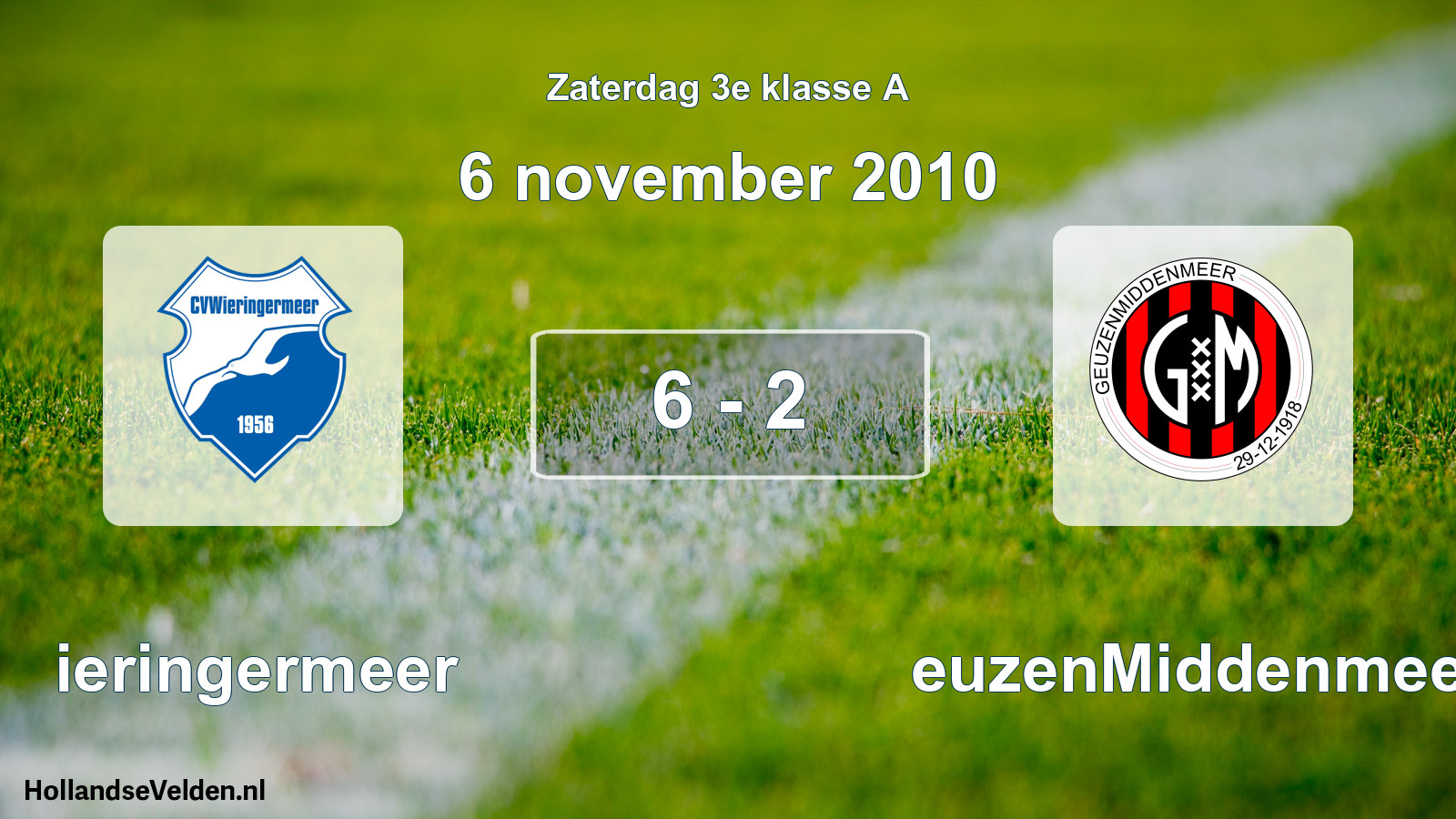 Total number of matches played: Wieringermeer - GeuzenMiddenmeer 6 - 2 (6 November 2010)