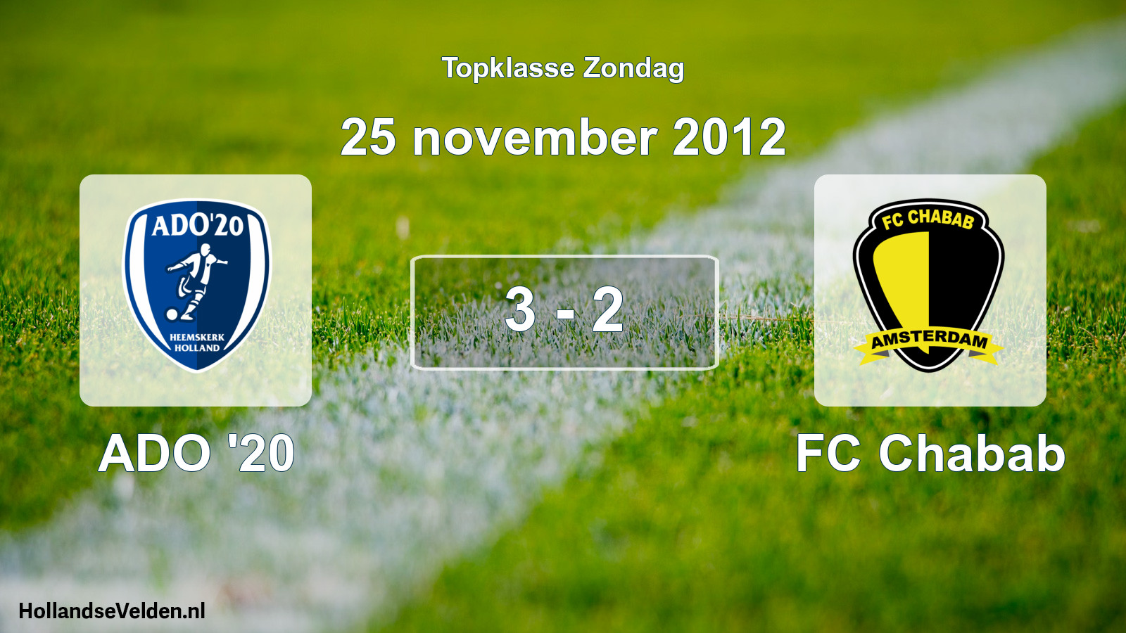 Total number of matches played: ADO '20 - FC Chabab 3 - 2 (25 November 2012)