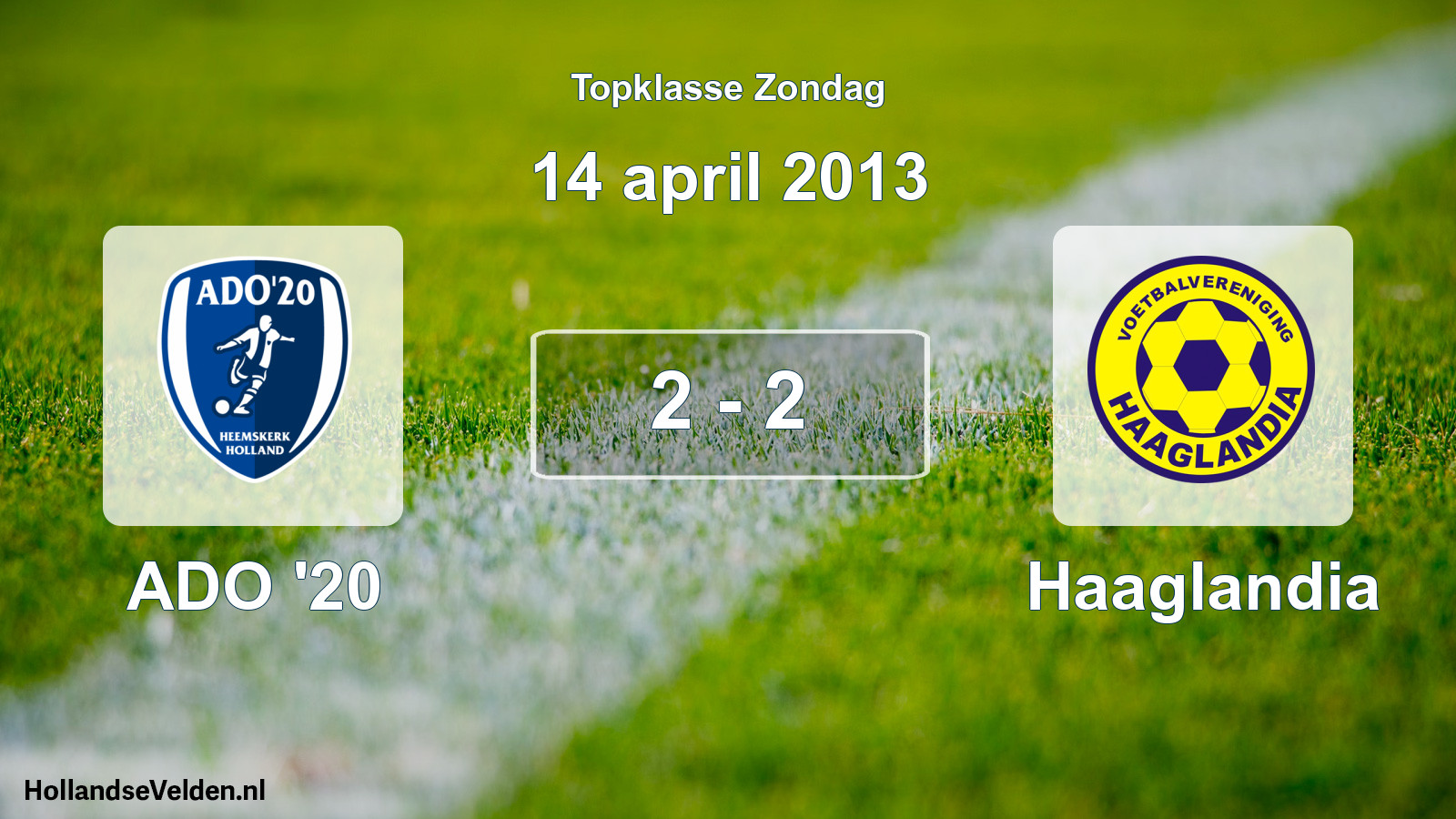 Total number of matches played: ADO '20 - Haaglandia 2 - 2 (14 April 2013)