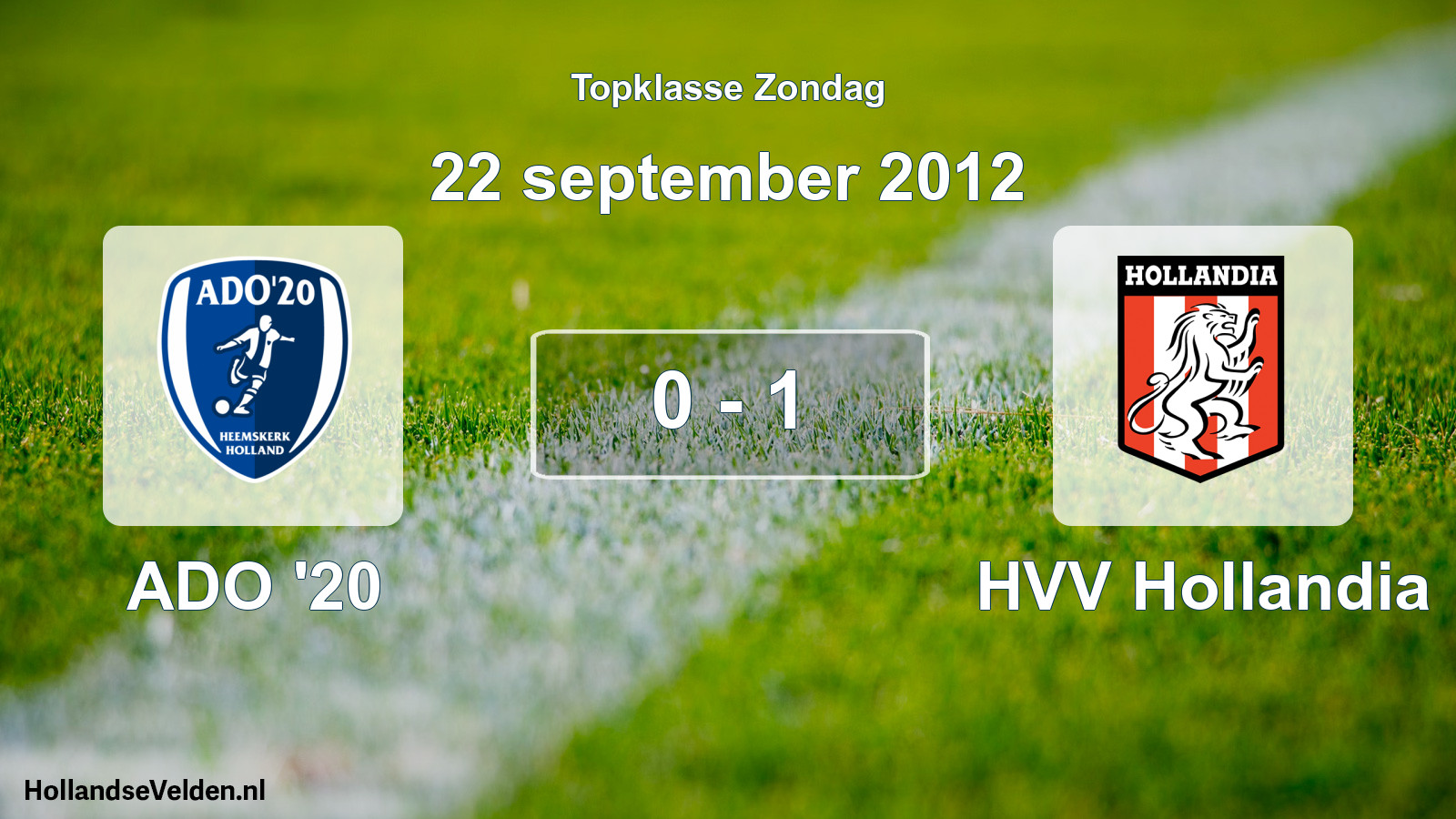 Total number of matches played: ADO '20 - HVV Hollandia 0 - 1 (22 September 2012)