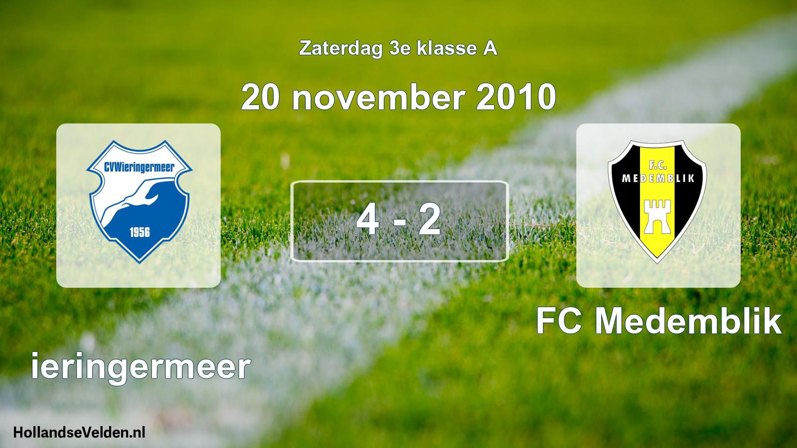 Total number of matches played: Wieringermeer - FC Medemblik 4 - 2 (20 November 2010)