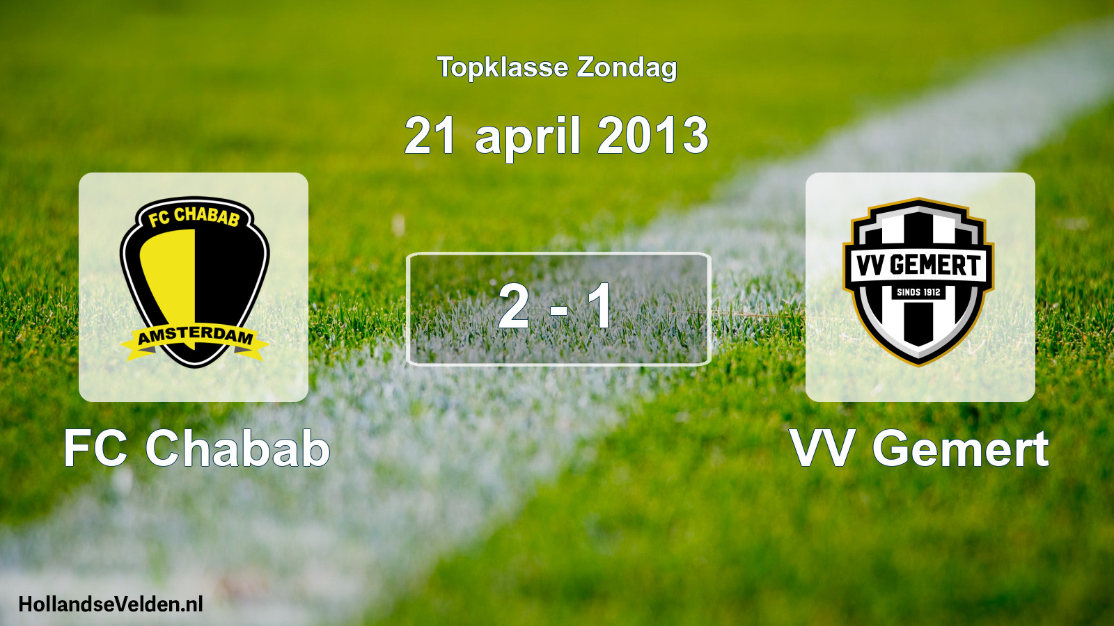 Total number of matches played: FC Chabab - VV Gemert 2 - 1 (21 April 2013)