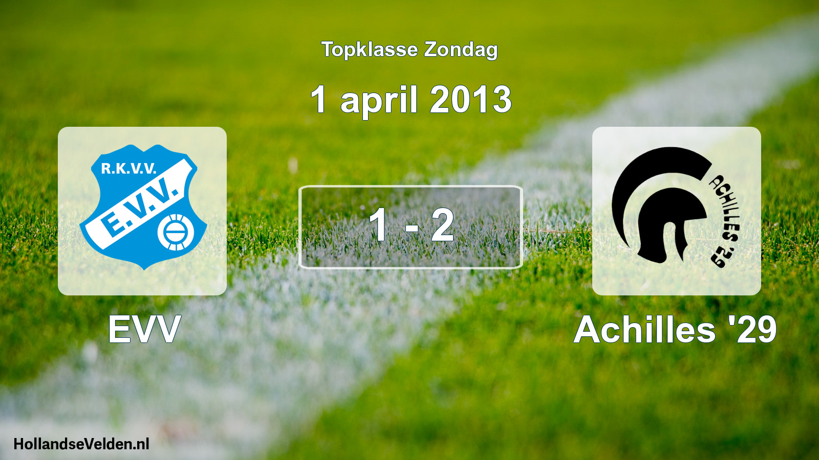 Total number of matches played: EVV - Achilles '29 1 - 2 (1 April 2013)