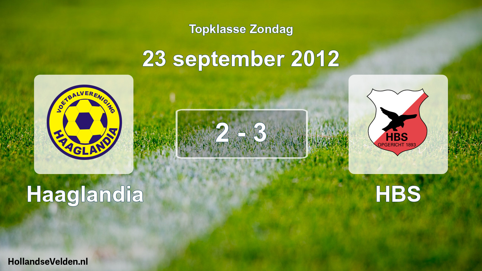 Total number of matches played: Haaglandia - HBS 2 - 3 (23 September 2012)