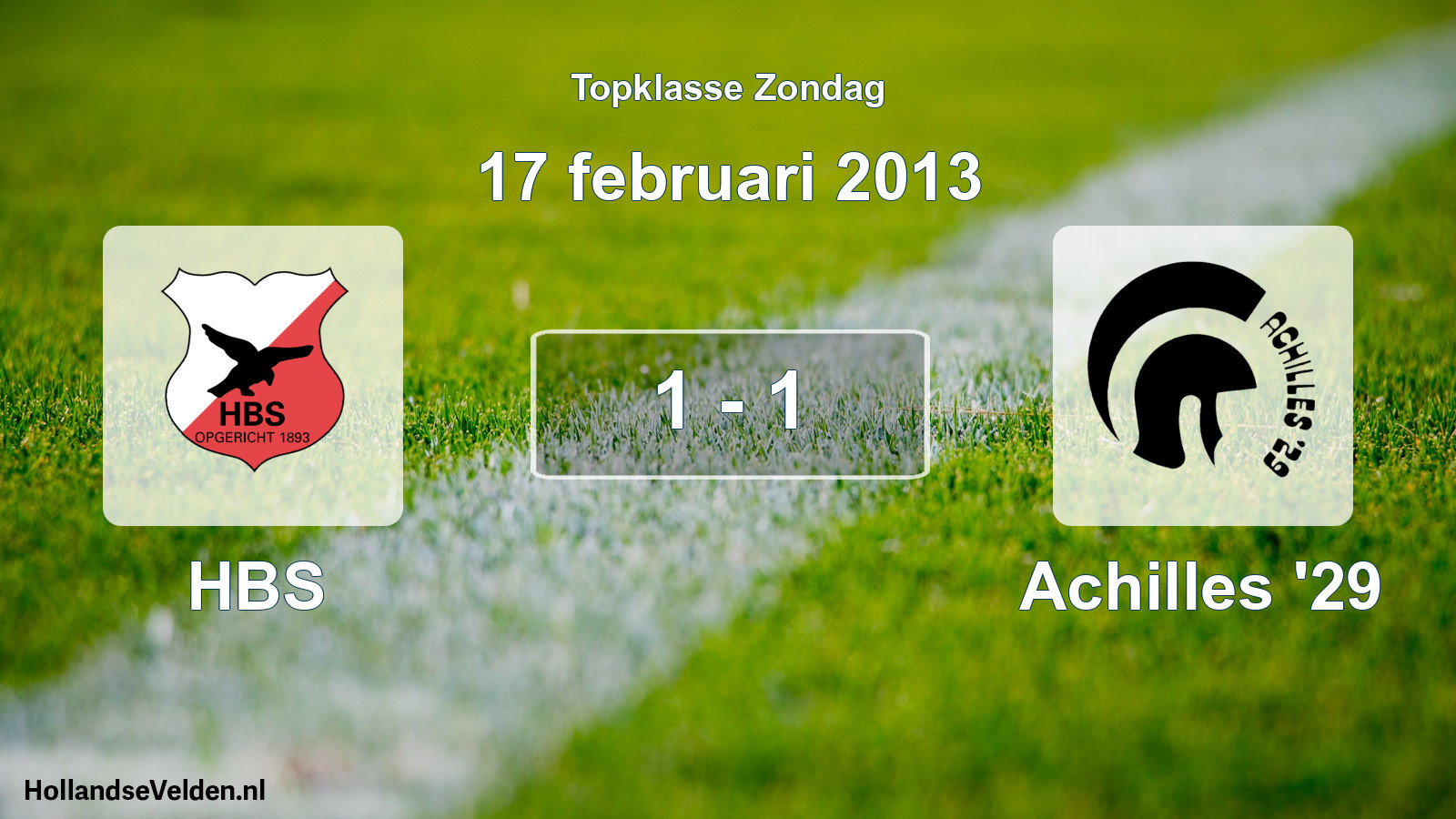 Total number of matches played: HBS - Achilles '29 1 - 1 (17 February 2013)