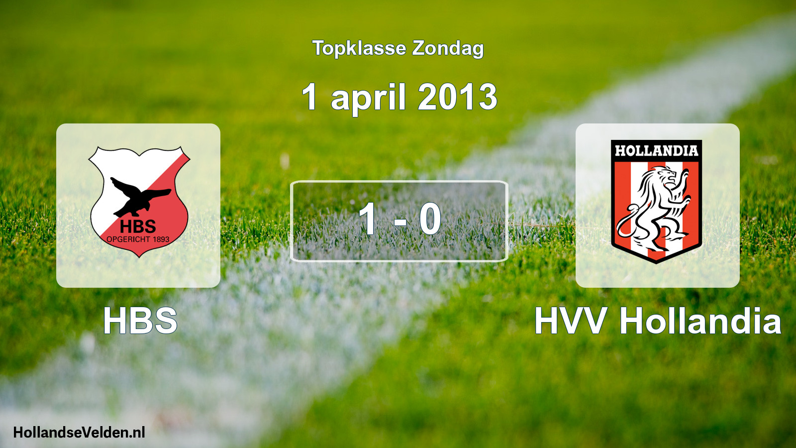 Total number of matches played: HBS - HVV Hollandia 1 - 0 (1 April 2013)