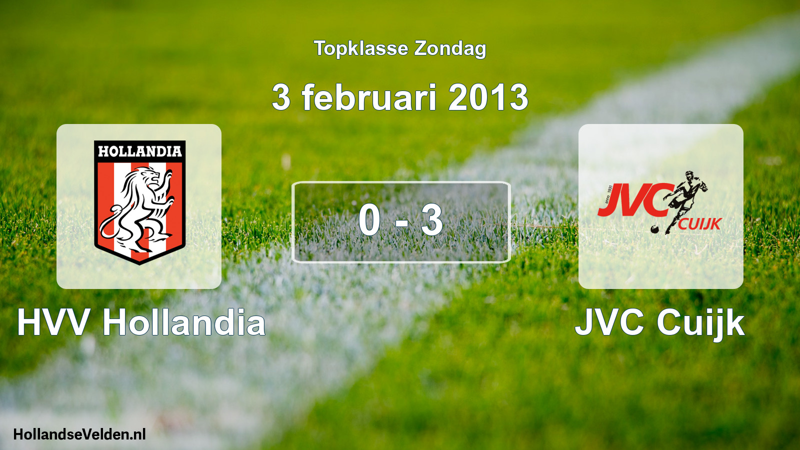 Total number of matches played: HVV Hollandia - JVC Cuijk 0 - 3 (3 February 2013)