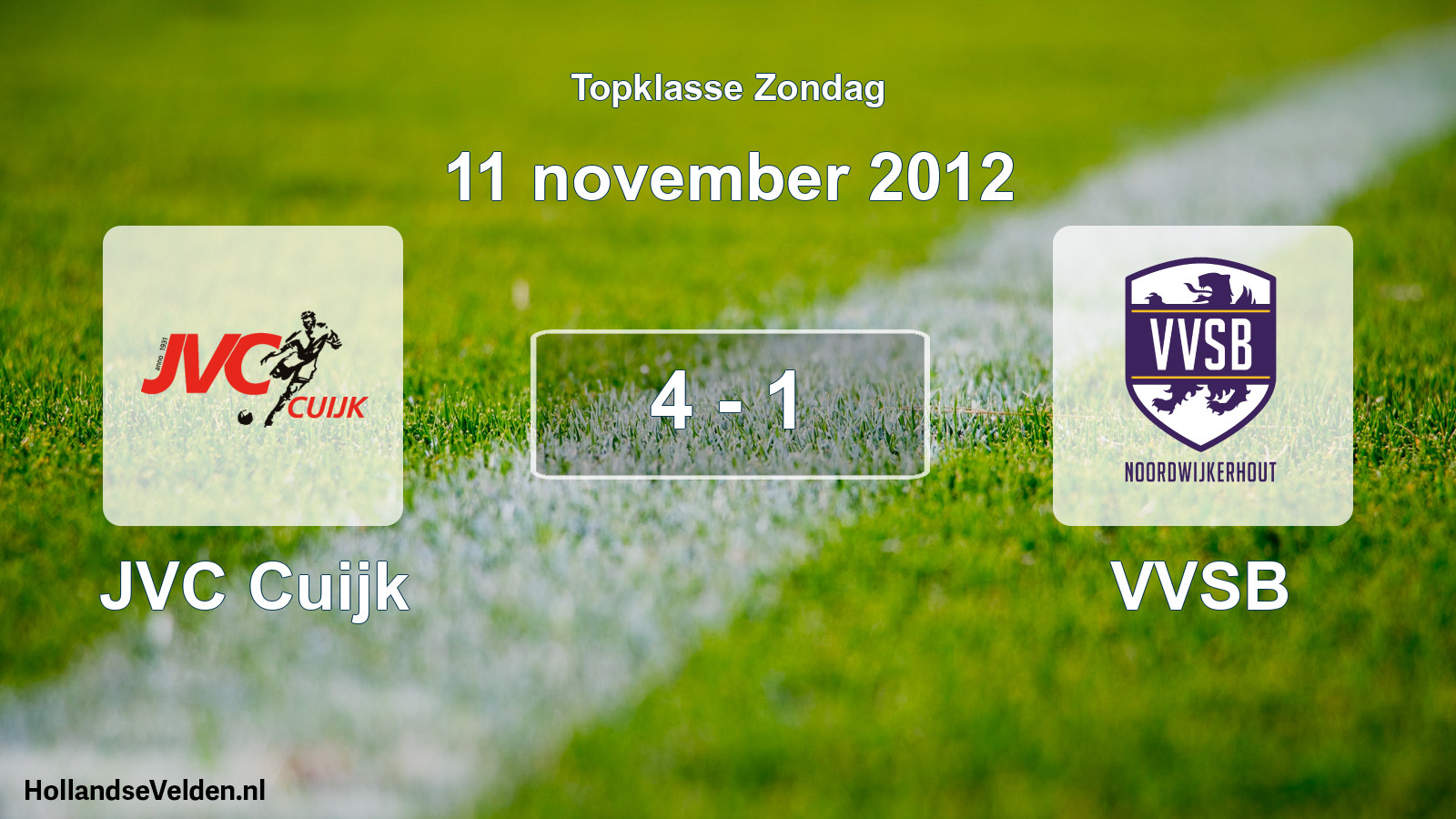 Total number of matches played: JVC Cuijk - VVSB 4 - 1 (11 November 2012)