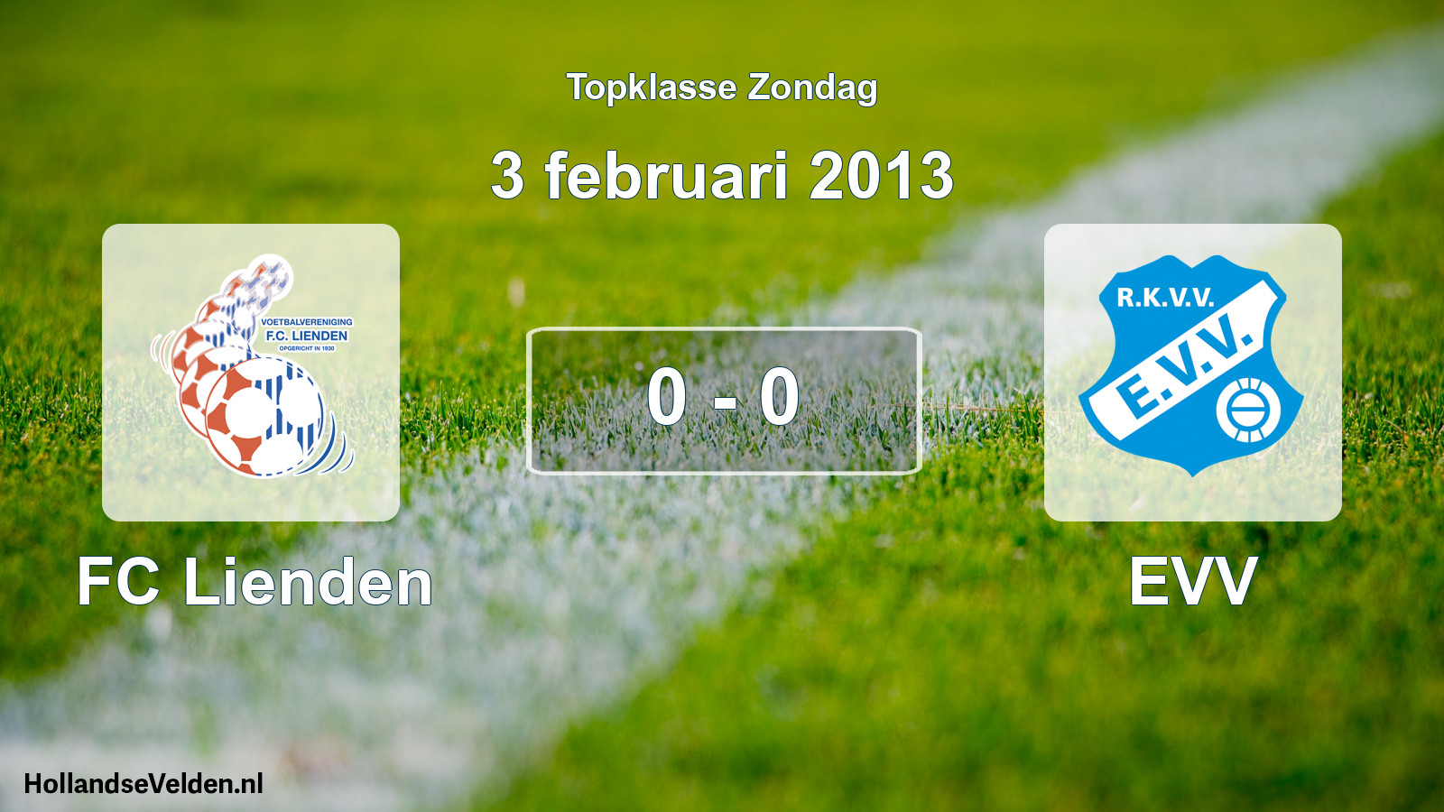 Total number of matches played: FC Lienden - EVV 0 - 0 (3 February 2013)
