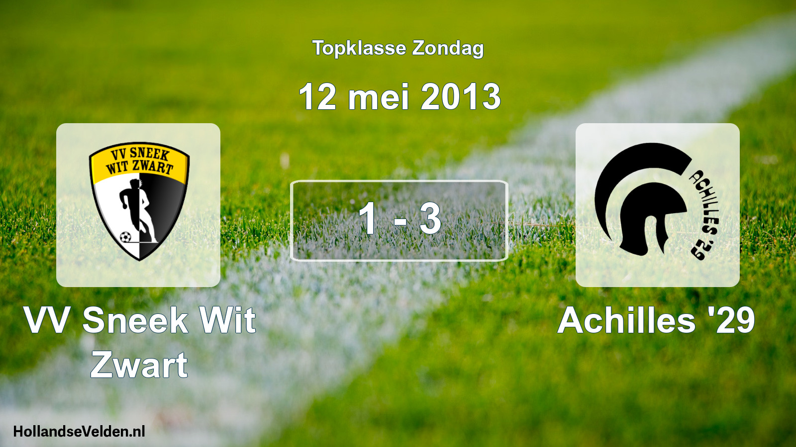 Total number of matches played: VV Sneek Wit Zwart - Achilles '29 1 - 3 (12 May 2013)