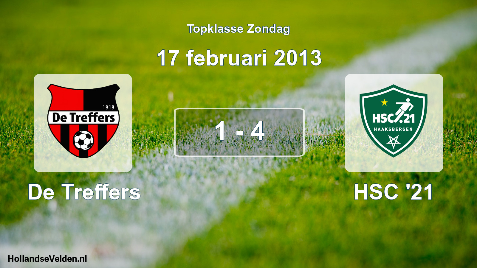 Total number of matches played: De Treffers - HSC '21 1 - 4 (17 February 2013)