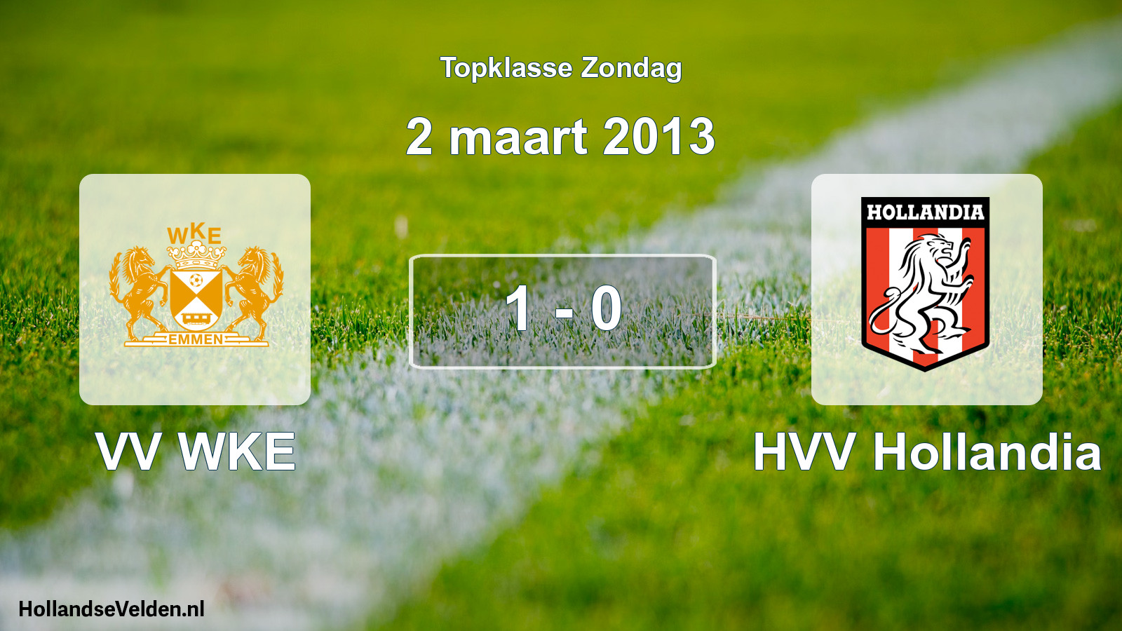 Total number of matches played: VV WKE - HVV Hollandia 1 - 0 (2 March 2013)