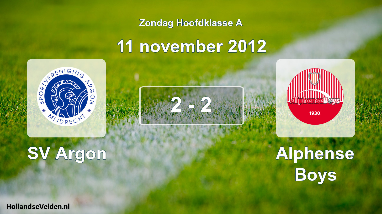 Total number of matches played: SV Argon - Alphense Boys 2 - 2 (11 November 2012)