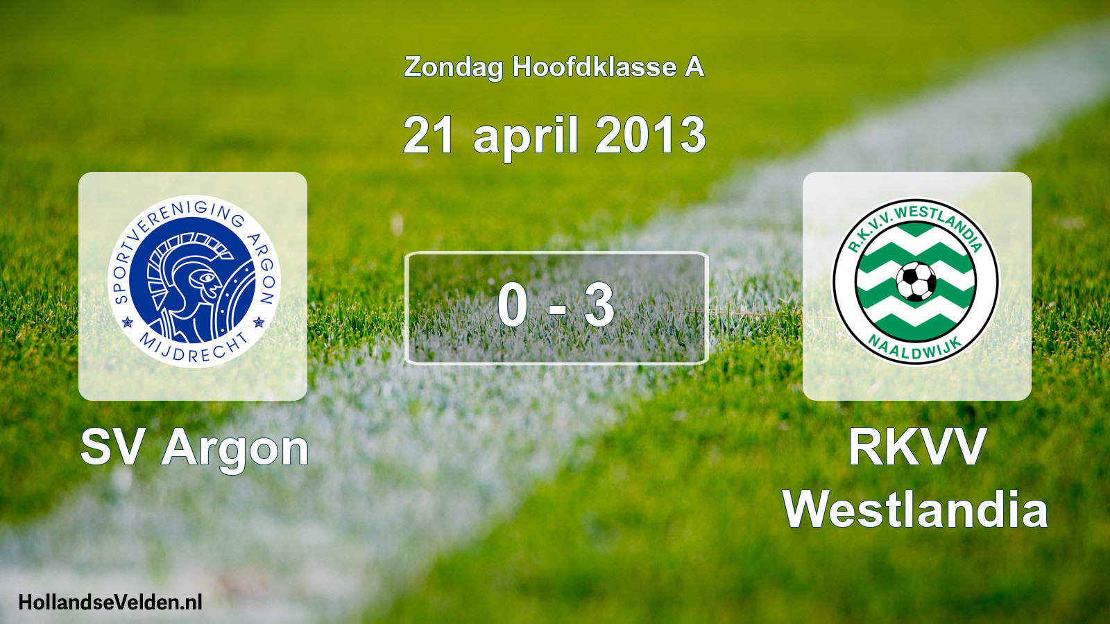 Total number of matches played: SV Argon - RKVV Westlandia 0 - 3 (21 April 2013)
