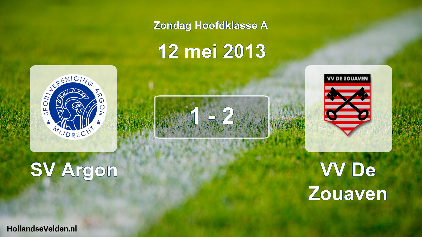 Total number of matches played: SV Argon - VV De Zouaven 1 - 2 (12 May 2013)
