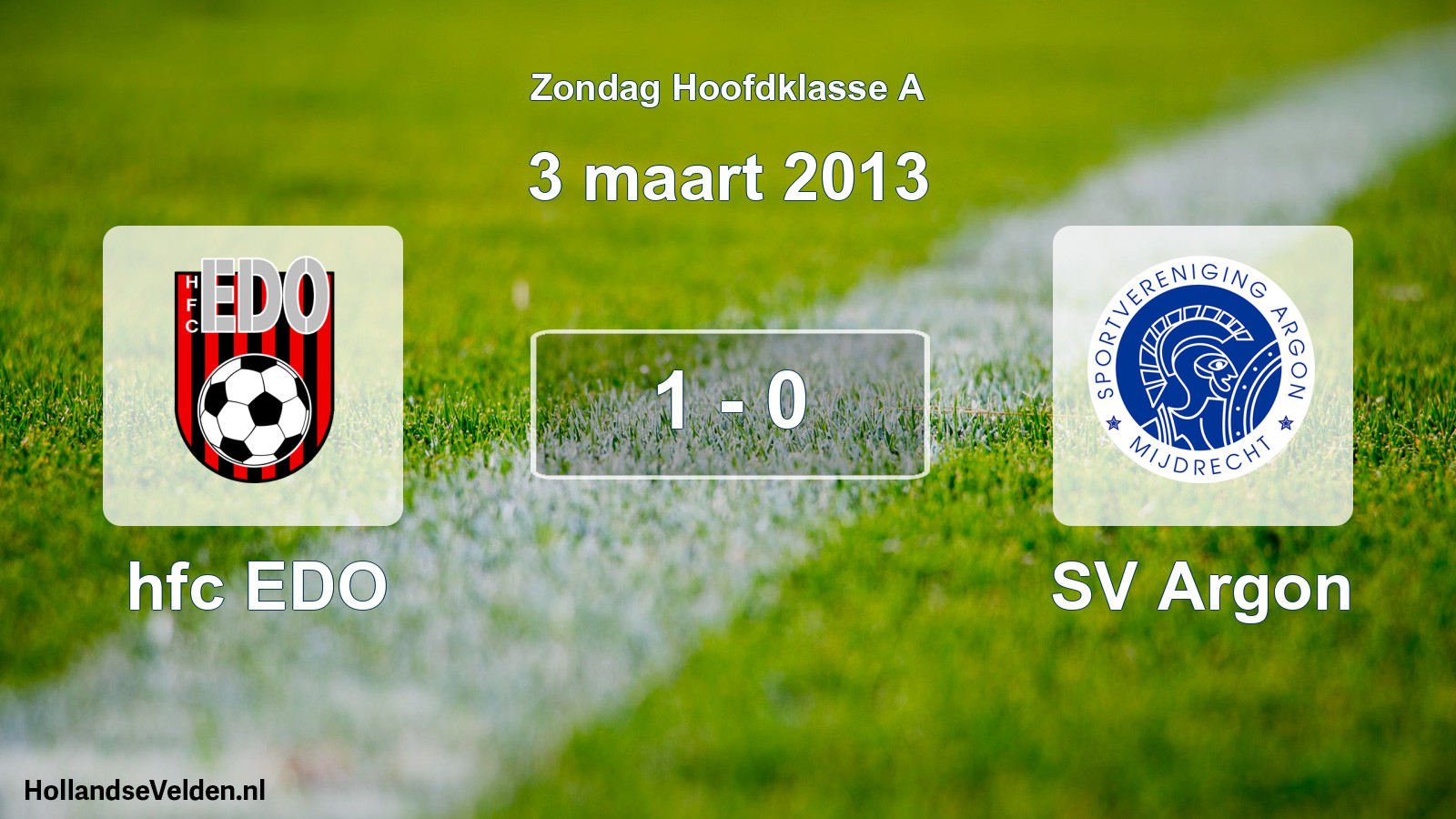 Total number of matches played: hfc EDO - SV Argon 1 - 0 (3 March 2013)